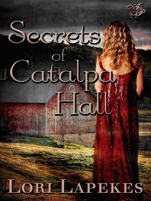 Title details for Secrets of Catalpa Hall by Lori Lapekes - Available